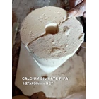 Kalsium Silikat (Calcium Silicate) Pipa 0.5